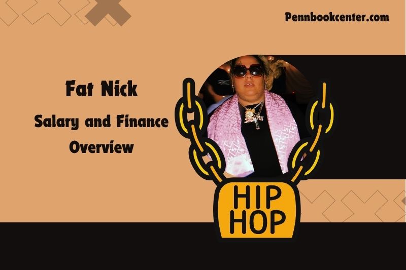 Fat Nick Wealth, salary and financial overview