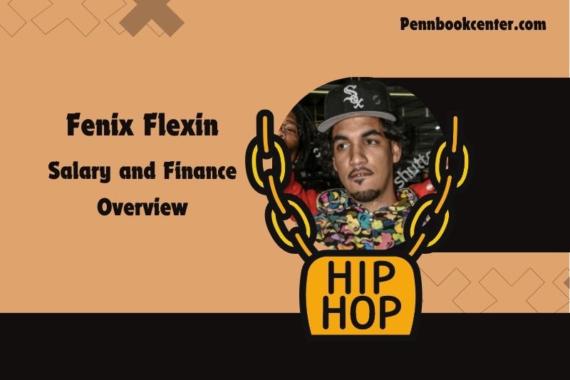 Fenix ​​Flexin fortune, salary and financial overview