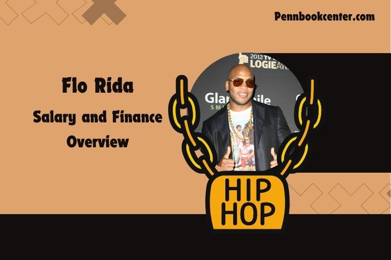 Flo Rida fortune, salary and financial overview