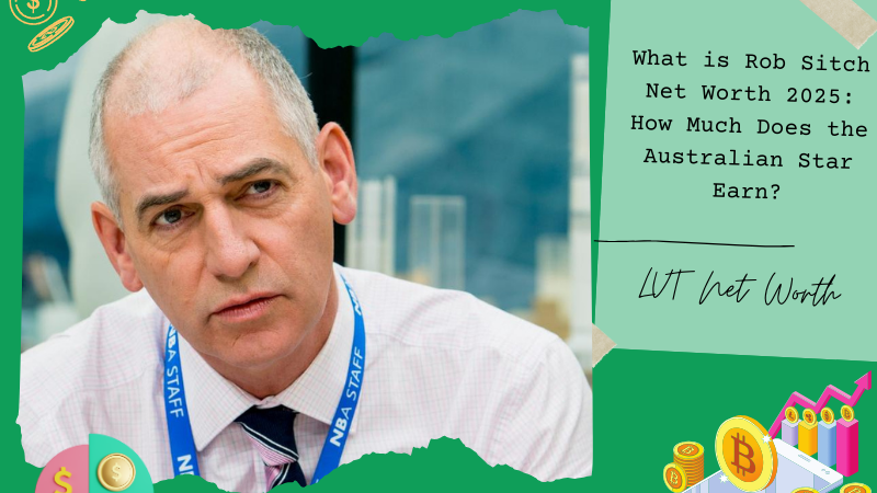 What is Rob Sitch Net Worth 2025: How Much Does the Australian Star Earn?