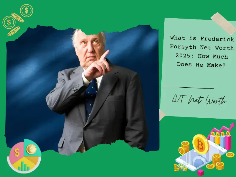 What is Frederick Forsyth Net Worth 2025: How Much Does He Make?