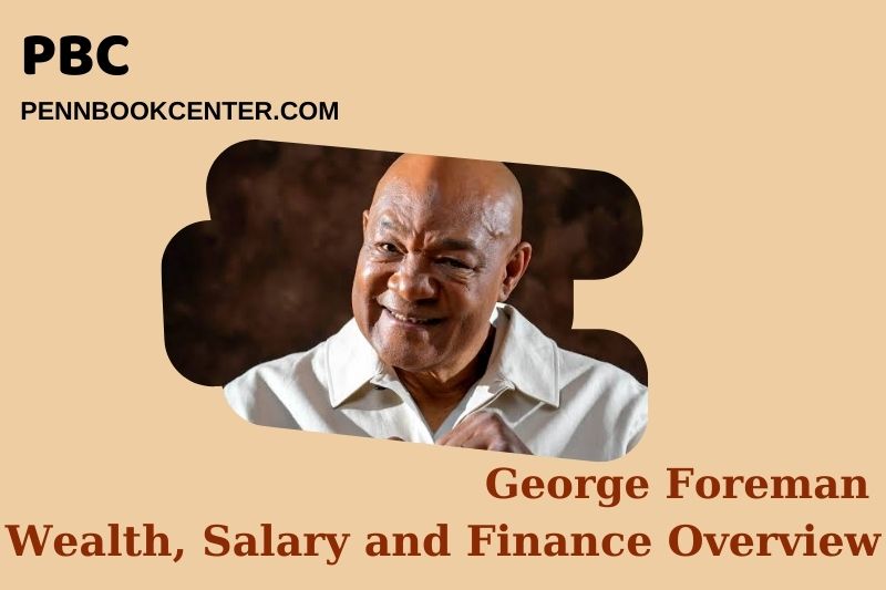 George Foreman assets, salary and financial overview