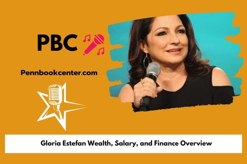 Gloria Estefan wealth, salary and financial overview