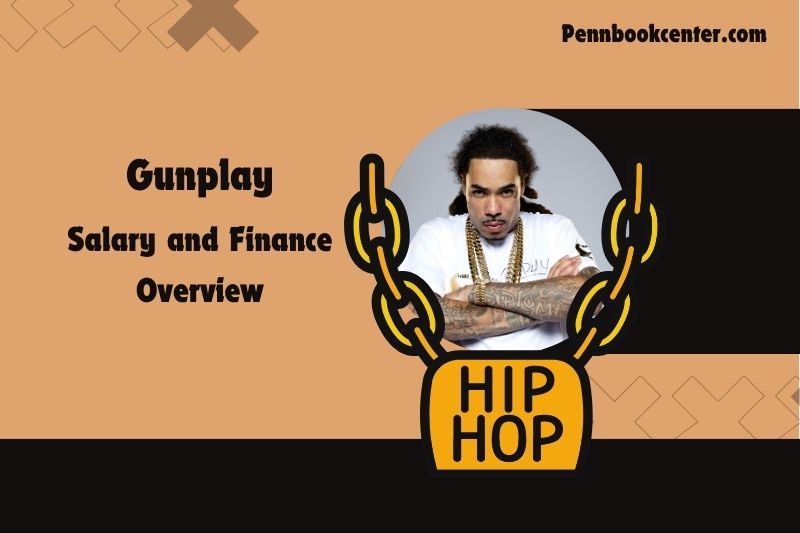 Gunplay -wealth, salary and financial overview