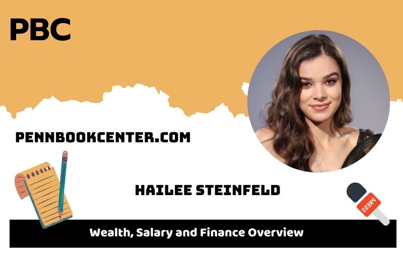 Hailee Steinfeld assets, salary and financial overview