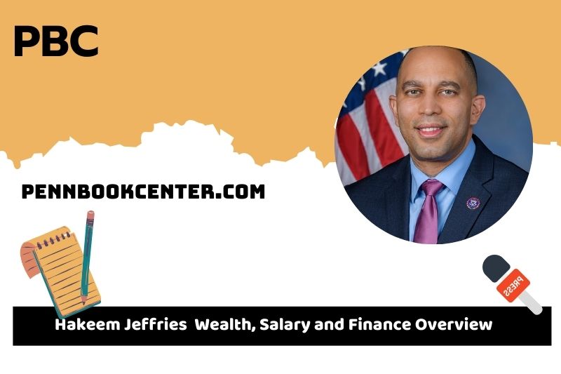 Hakeem Jeffries prosperity, salary and financial overview