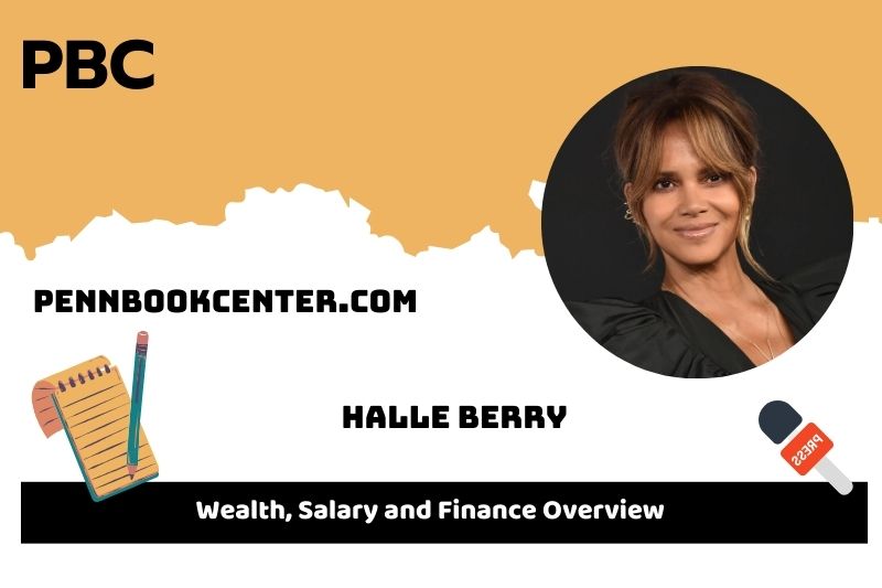 Halle Berry assets, salary and financial overview