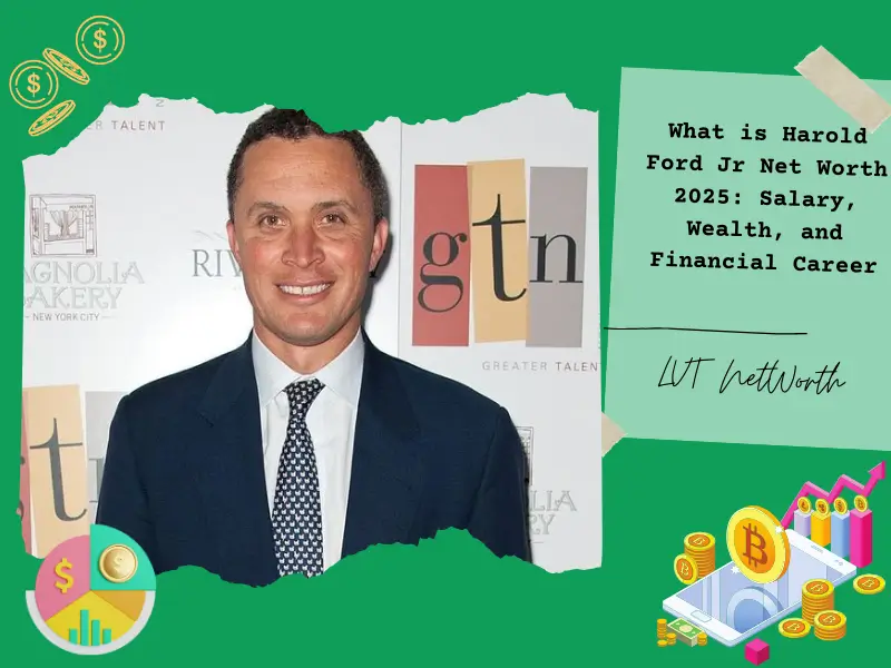 What is Harold Ford Jr Net Worth 2025: Salary, Wealth, and Financial Career