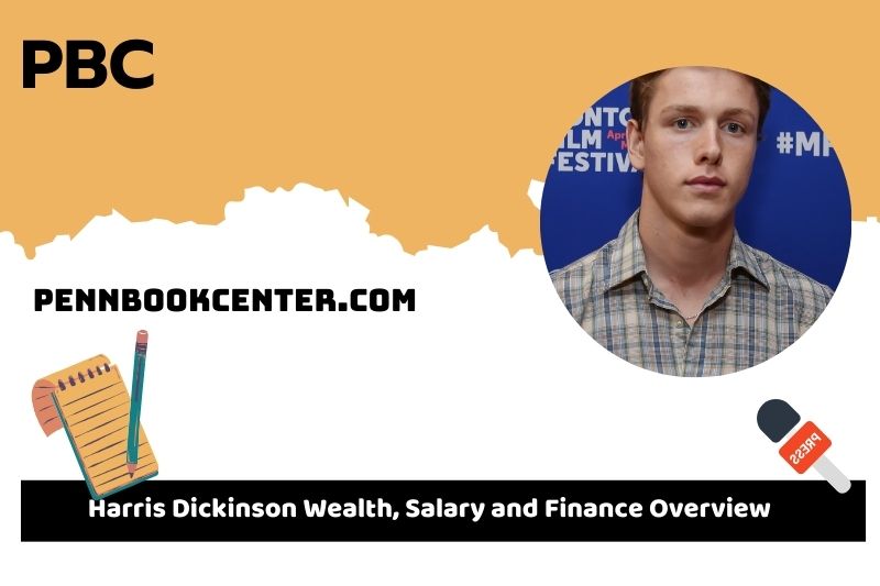 Harris Dickinson's assets, salary and financial overview