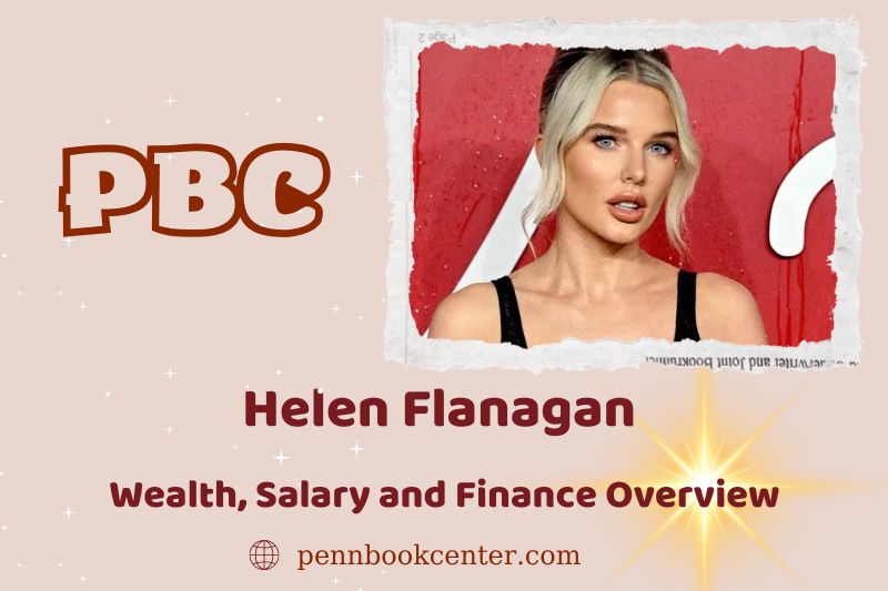 Helen Flanagan wealth, salary and financial overview