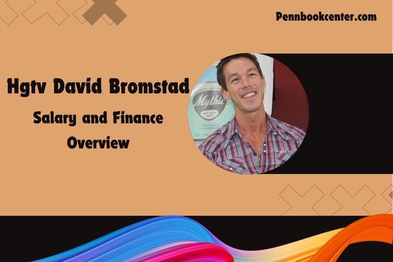 HGTV David Bromstad assets, salary and financial overview