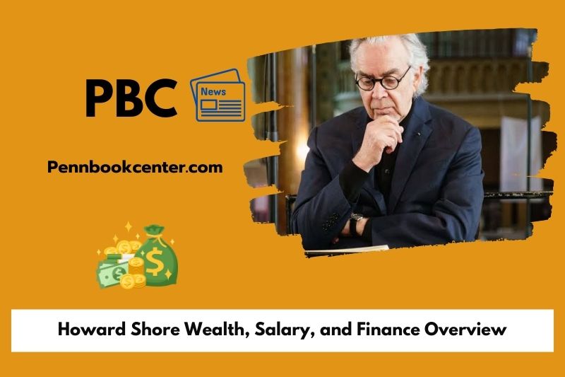 Howard Shore prosperity, salary and financial overview