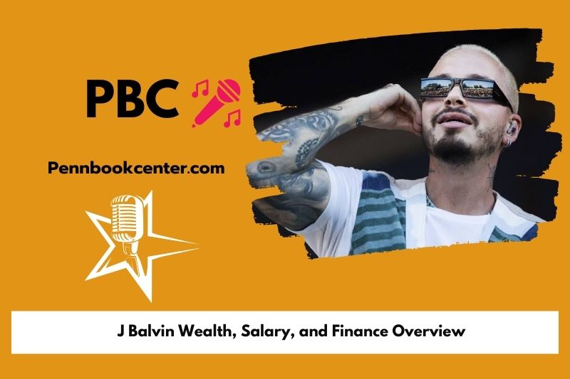 J Balvin wealth, salary and financial overview