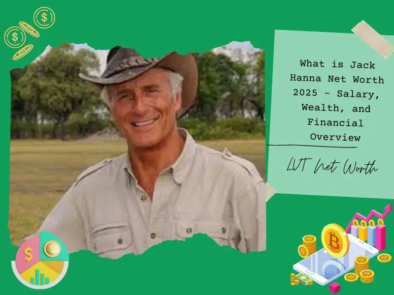 What is Jack Hanna Net Worth 2025 – Salary, Wealth, and Financial Overview