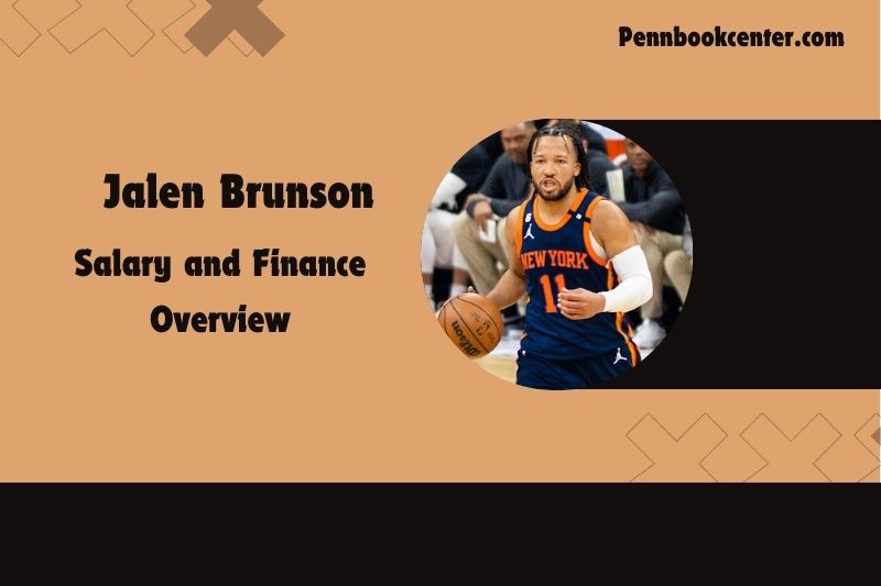 Jalen Brunson content and financial overview