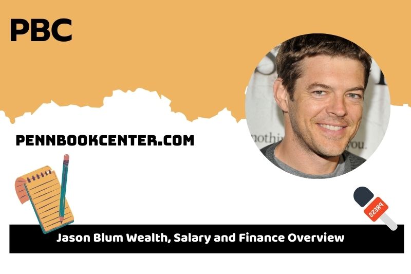 Jason Blum Wealth, salary and financial overview