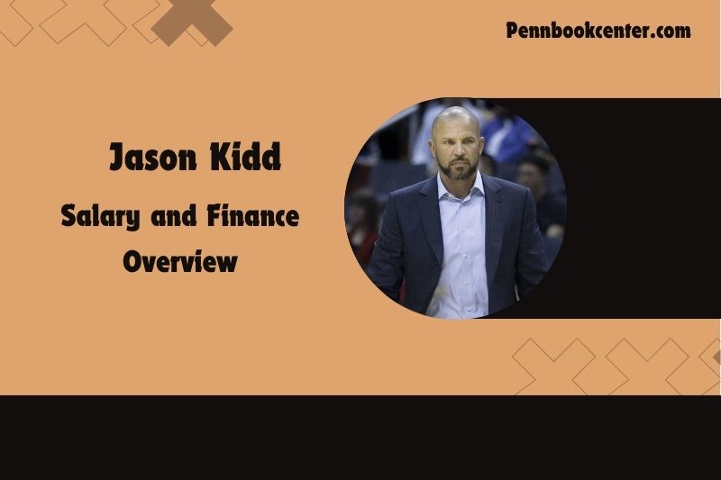 Jason Kidd content and financial overview