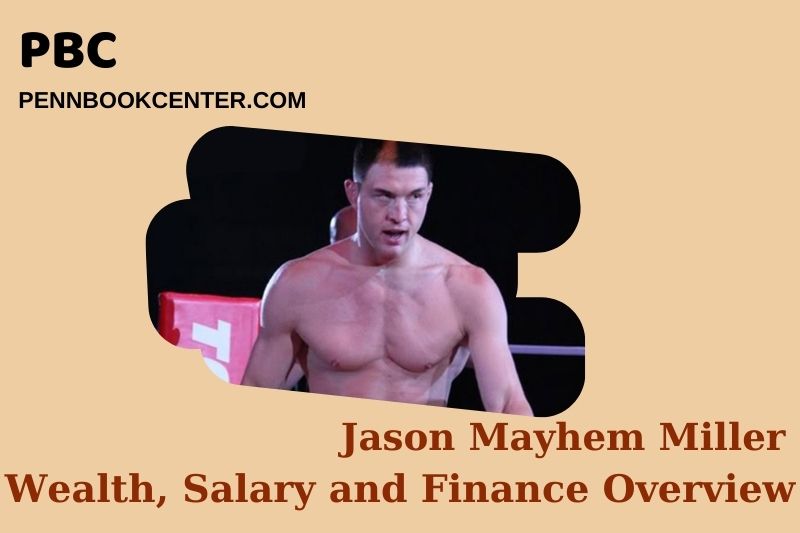 Jason Mayhem Miller fortune, salary and financial overview