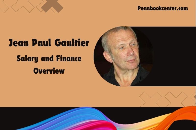 Jean Paul Gaultier assets, salary and financial overview