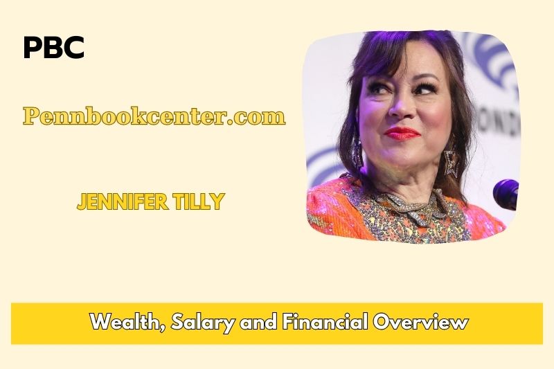 Jennifer Tilly wealth, salary and financial overview