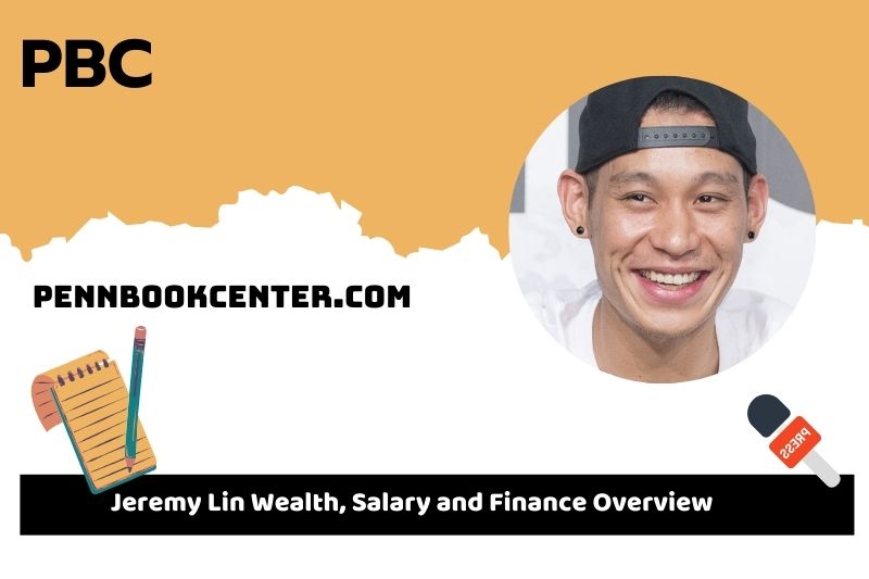 Jeremy lin assets, salary and financial overview