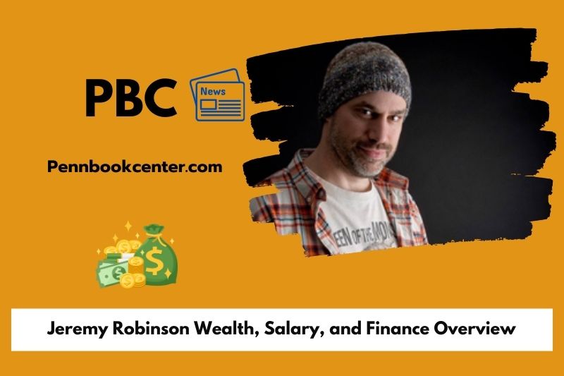 Jeremy Robinson's wealth, salary and financial overview