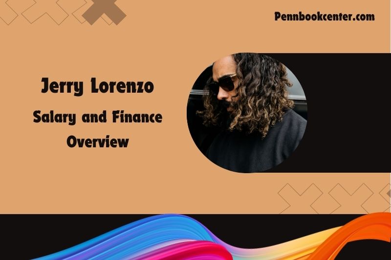 Jerry Lorenzo fortune, salary and financial overview