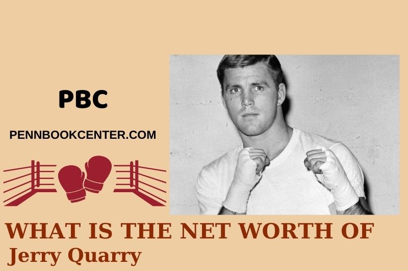 Jerry Quarry wealth, salary and financial overview