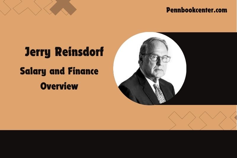 Jerry Reinsdorf prosperity, salary and financial overview