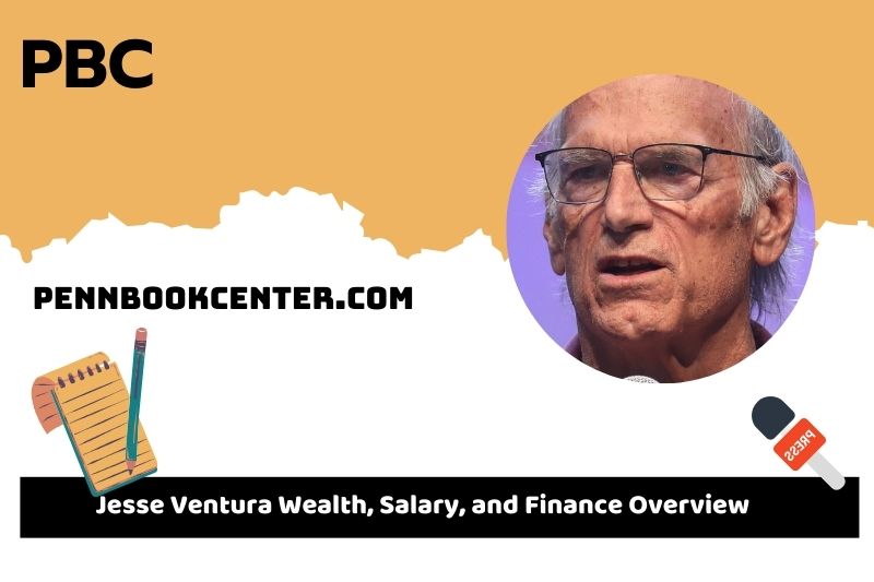 Jesse Ventura fortune, salary and financial overview