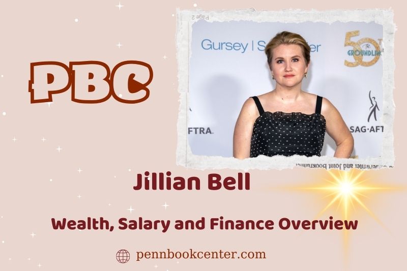 Jillian Bell prosperity, salary and financial overview