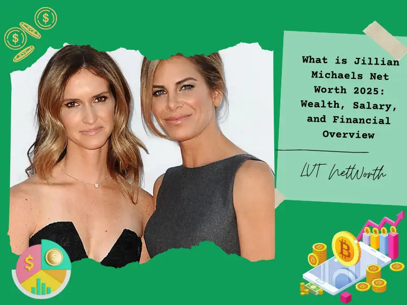 What is Jillian Michaels Net Worth 2025: Wealth, Salary, and Financial Overview