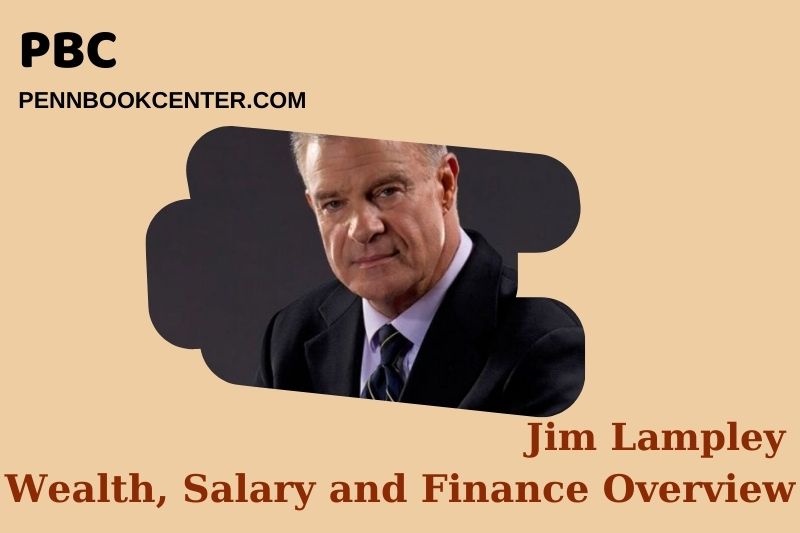 Jim Lampley wealth, salary and financial overview