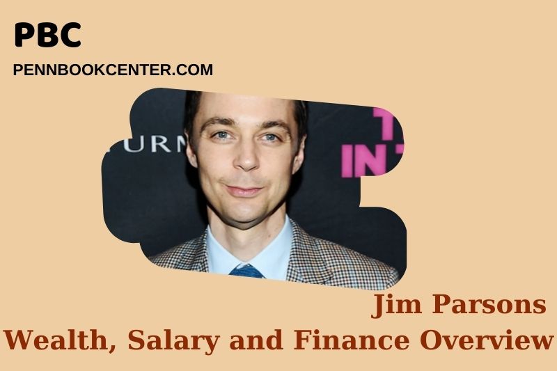 Jim Parsons prosperity, salary and financial overview