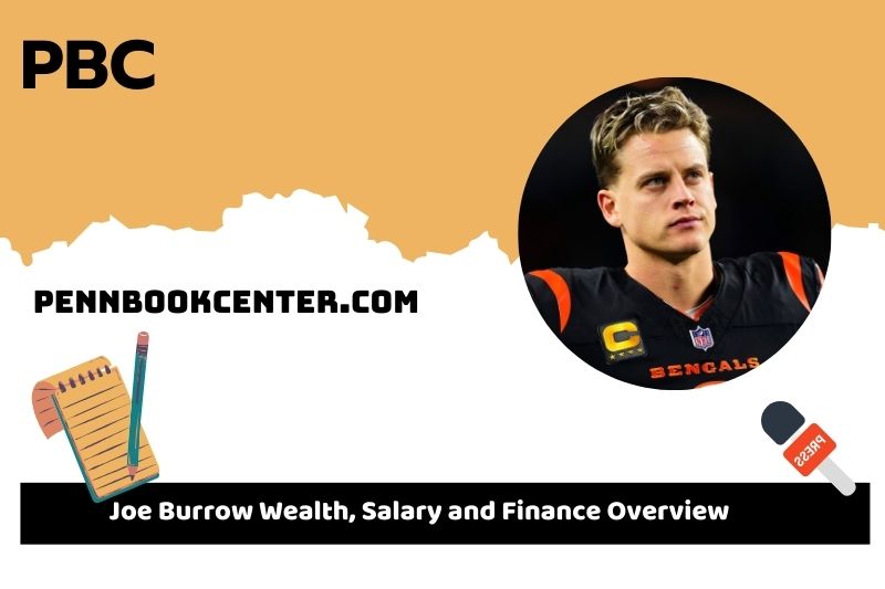 Joe Burrow assets, salary and financial overview