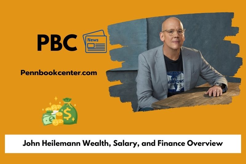 John Heilemann wealth, salary and financial overview