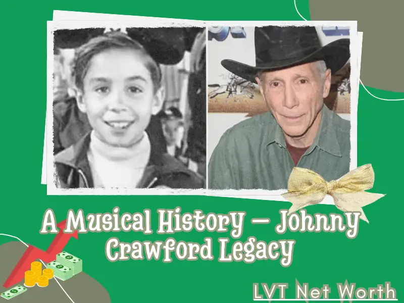 What is Johnny Crawford Net Worth 2025: Wealth, Salary and Financial Overview