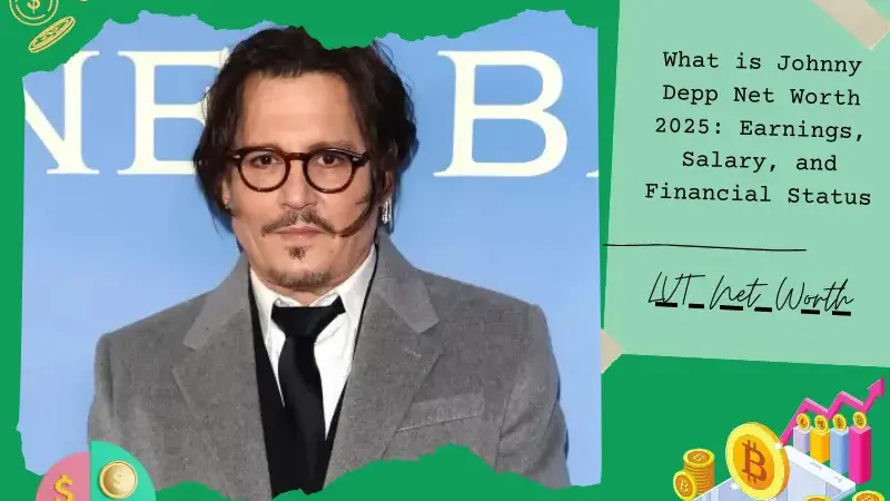 What is Johnny Depp Net Worth 2025: Earnings, Salary, and Financial Status