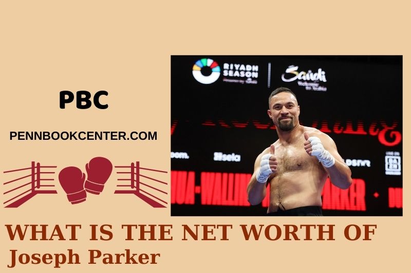 Joseph Parker prosperity, salary and financial overview