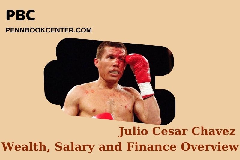 Julio Cesar Chavez prosperity, salary and financial overview