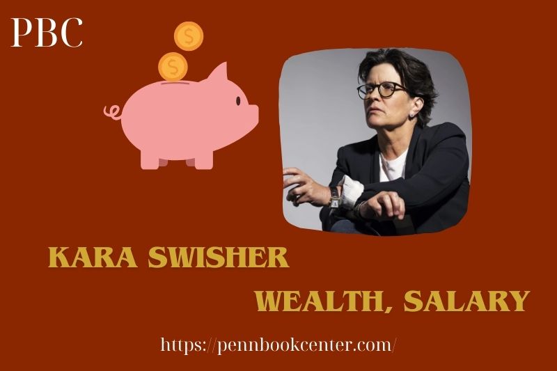 Kara Swisher prosperity, salary and financial overview