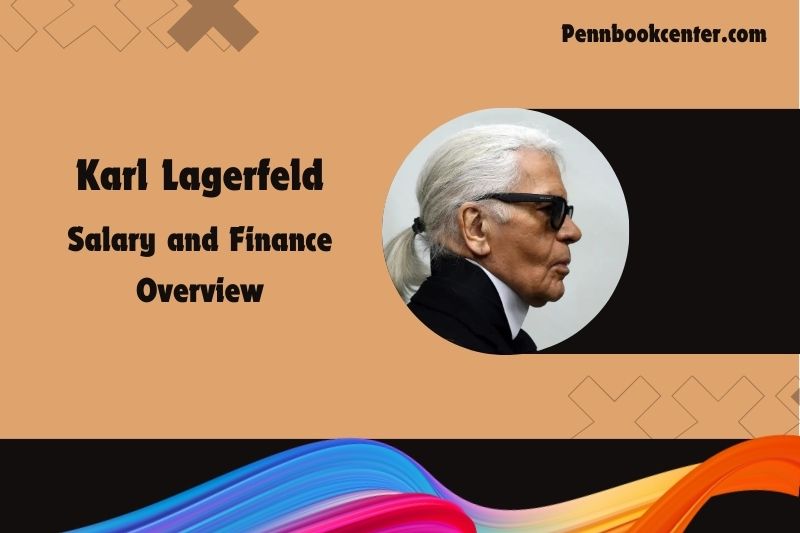 Karl Lagerfeld assets, salary and financial overview