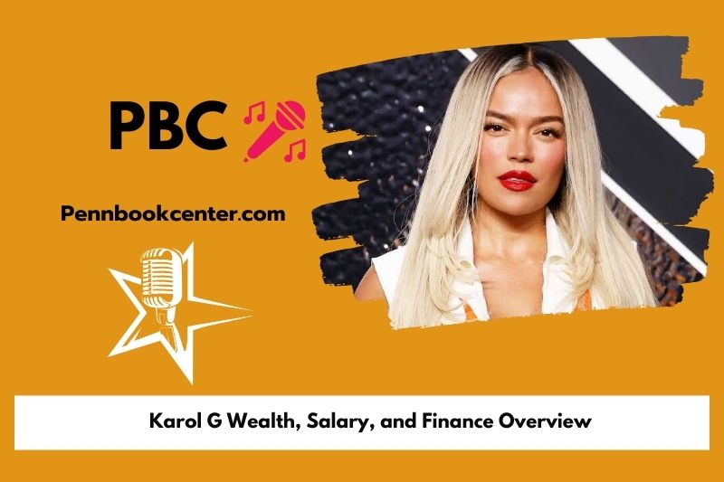 Karol G prosperity, salary and financial overview