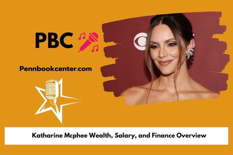 Katharine McPhee wealth, salary and financial overview