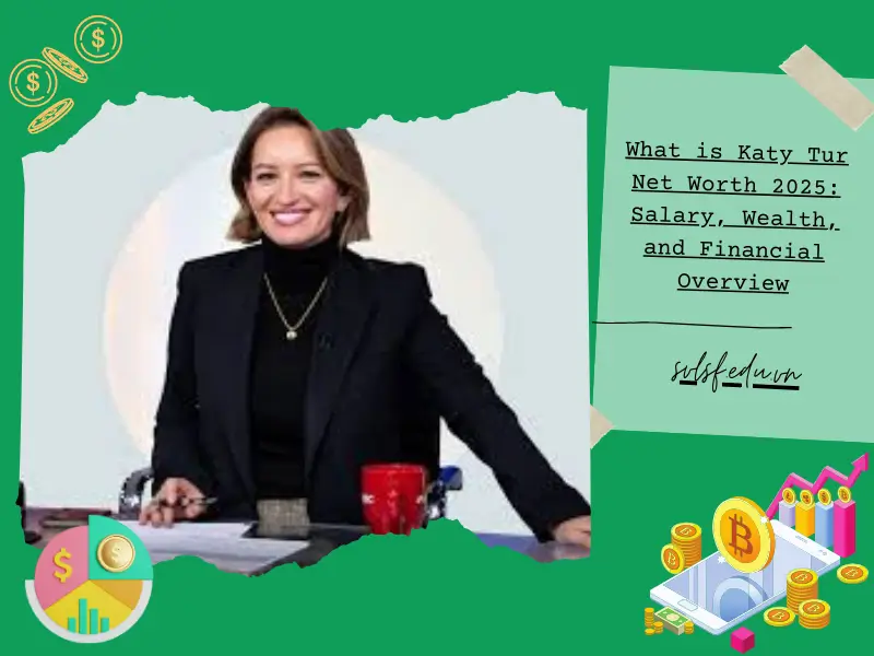 What is Katy Tur Net Worth 2025: Salary, Wealth, and Financial Overview