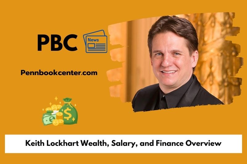 Keith Lockhart prosperity, salary and financial overview