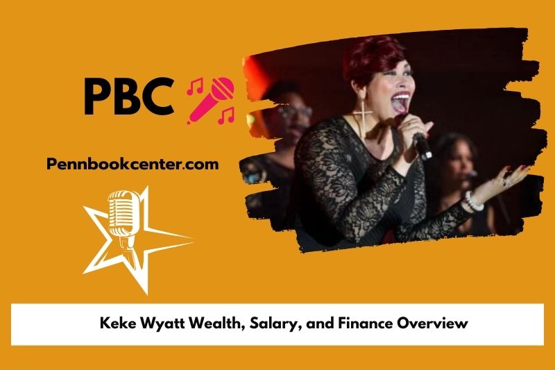 Keke Wyatt prosperity, salary and financial overview