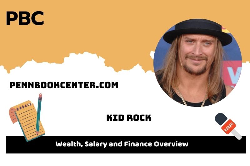 Kid Rock -Wohlstand, Salary and Financial Overview