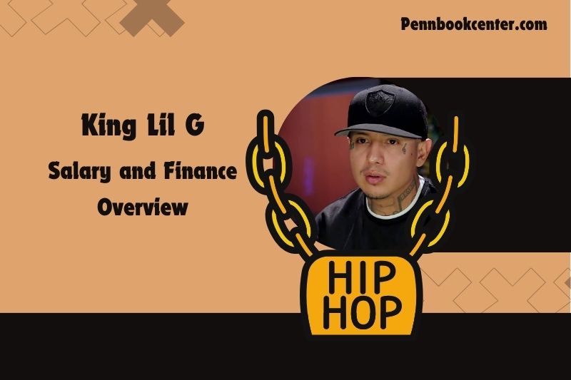 King Lil G prosperity, salary and financial overview