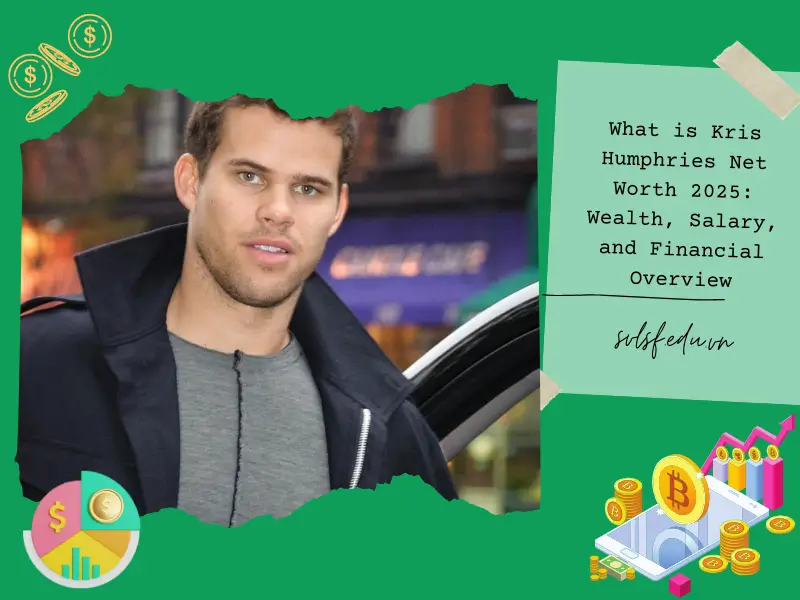 What is Kris Humphries Net Worth 2025: Wealth, Salary, and Financial Overview